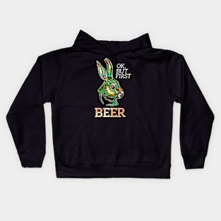 Saint Patrick's Easter rabbit, ok but first Beer Kids Hoodie